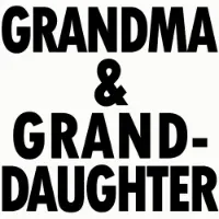 Grandma - Granddaughter