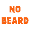 NO BEARD