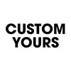 Custom Yours