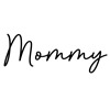 Mommy