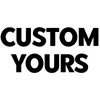 Custom Yours