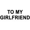 To My Girlfriend