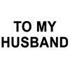 To My Husband
