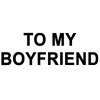 To My Boyfriend