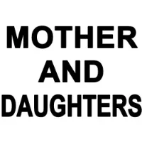 MOTHER AND DAUGHTERS