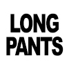 Long Pants