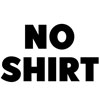 No Shirt