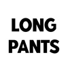 Long Pants