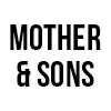 Mother & Sons