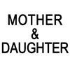 Mother & Daughter