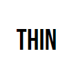 thin