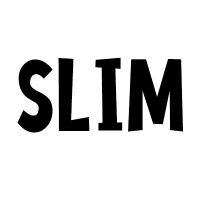 Slim