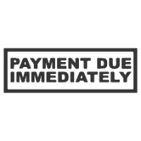 Payment Due Immediately Stamp